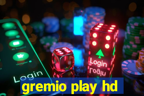 gremio play hd